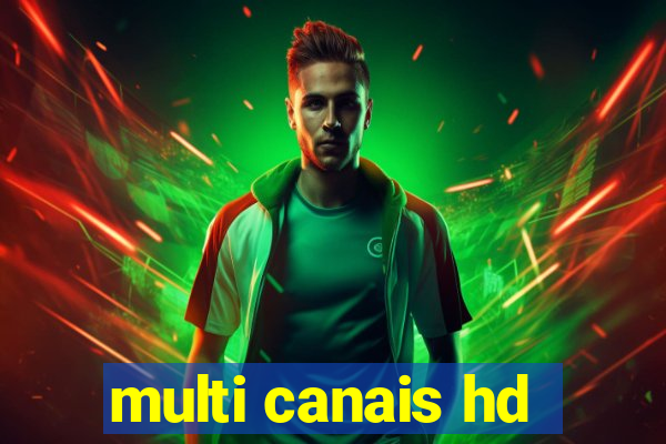 multi canais hd